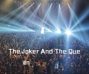 en《The Joker And The Que吉他谱》