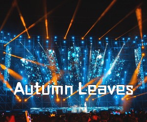 《Autumn Leaves吉他谱》