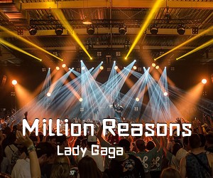 Lady Gaga《Million Reasons吉他谱》(C调)