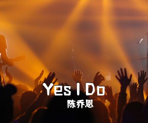 陈乔恩《Yes I Do吉他谱》(G调)