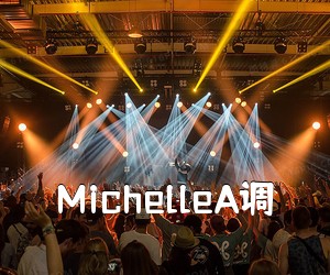 《MichelleA调吉他谱》(A调)