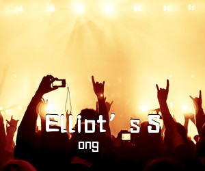 ong《Elliot’s S吉他谱》(E调)