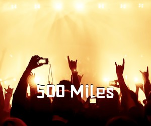 《500 Miles吉他谱》