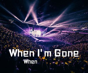 When《When I'm Gone尤克里里谱》(C调)