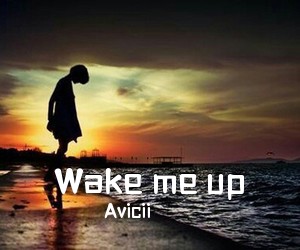 Avicii《Wake me up吉他谱》