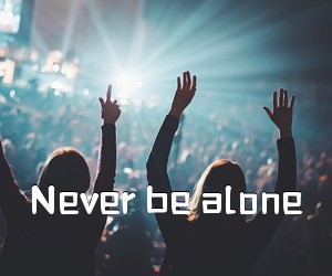 《Never be alone吉他谱》(F调)