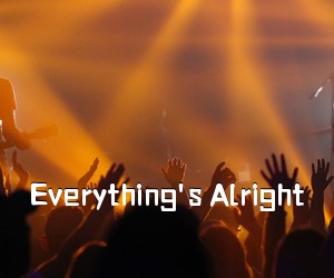 《Everything's Alright吉他谱》