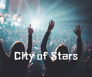 《City of Stars吉他谱》