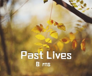 Børns《Past Lives简谱》