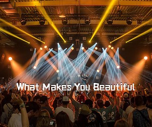 《What Makes You Beautiful吉他谱》