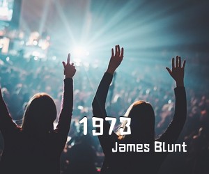 James Blunt《1973吉他谱》(G调)