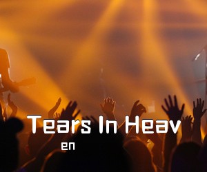 en《Tears In Heav吉他谱》(A调)