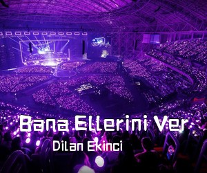 Dilan Ekinci《Bana Ellerini Ver吉他谱》(C调)