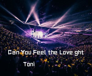 Toni《Can You Feel the Love ght吉他谱》