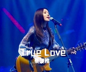 蔡健雅《True Love吉他谱》(F调)