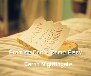 Caron Nightingale《Promise Don't Come Easy吉他谱》