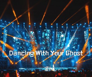 《Dancing With Your Ghost吉他谱》(G调)