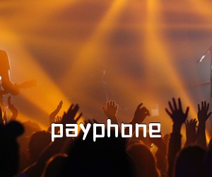 《payphone吉他谱》(D调)