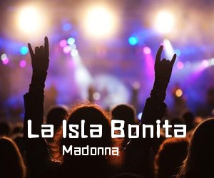 Madonna《La Isla Bonita简谱》