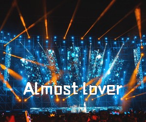 《Almost lover吉他谱》(C调)