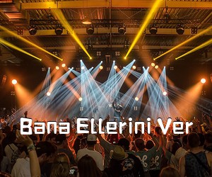 《Bana Ellerini Ver吉他谱》(C调)