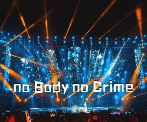 《no Body no Crime吉他谱》(G调)