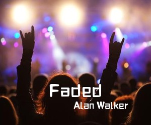 Alan Walker《Faded吉他谱》(C调)