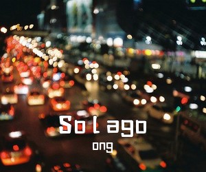 ong《So l ago吉他谱》