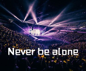 《Never be alone吉他谱》(F调)