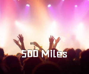 《500 Miles吉他谱》(G调)