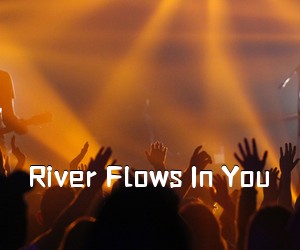 《River Flows In You吉他谱》