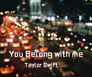 Taylor Swift《You Belong with me尤克里里谱》(C调)