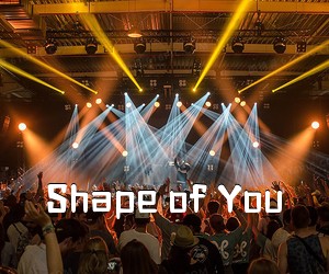 《Shape of You吉他谱》(C调)