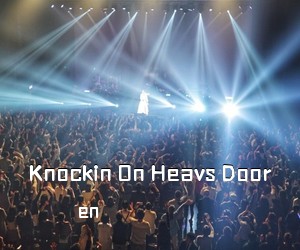 en《Knockin On Heavs Door吉他谱》(C调)