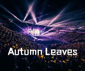 《Autumn Leaves吉他谱》