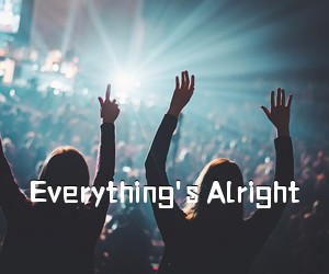 《Everything's Alright吉他谱》(C调)