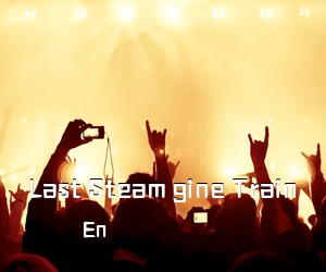 En《Last Steam gine Train吉他谱》