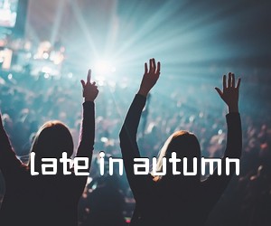 《late in autumn吉他谱》