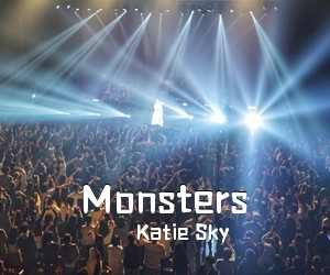 Katie Sky《Monsters吉他谱》(G调)