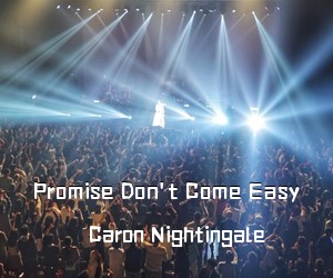 Caron Nightingale《Promise Don't Come Easy吉他谱》