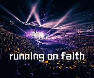 《running on faith吉他谱》(G调)