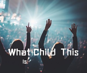 Is《What Child  This吉他谱》(C调)