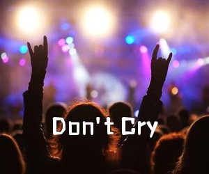 《Don't Cry吉他谱》