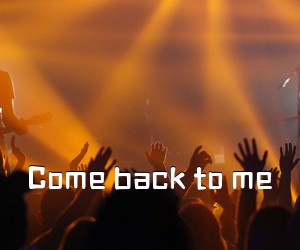 《Come back to me吉他谱》